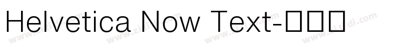 Helvetica Now Text字体转换